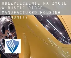 Ubezpieczenie na życie w  Rustic Ridge Manufactured Housing Community
