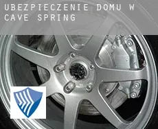 Ubezpieczenie domu w  Cave Spring