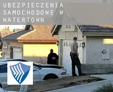 Ubezpieczenia samochodowe w  Watertown