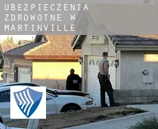 Ubezpieczenia zdrowotne w  Martinville