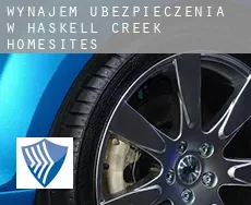 Wynajem ubezpieczenia w  Haskell Creek Homesites