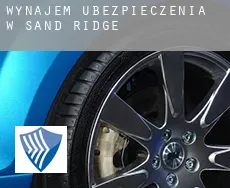 Wynajem ubezpieczenia w  Sand Ridge
