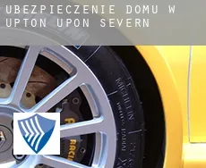 Ubezpieczenie domu w Upton upon Severn