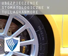 Ubezpieczenie stomatologiczne w  Tullaghanmore