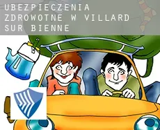 Ubezpieczenia zdrowotne w  Villard-sur-Bienne