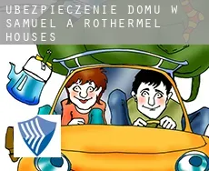 Ubezpieczenie domu w Samuel A Rothermel Houses