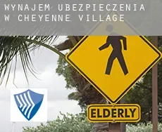 Wynajem ubezpieczenia w  Cheyenne Village