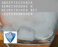 Ubezpieczenia samochodowe w  Neunkirchen bei Leutershausen