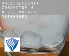 Ubezpieczenia zdrowotne w  Bellefontaine Neighbors