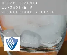 Ubezpieczenia zdrowotne w  Coudekerque-Village