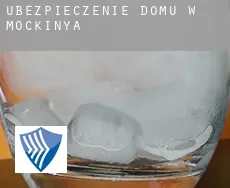Ubezpieczenie domu w  Mockinya