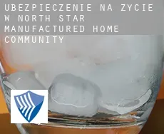 Ubezpieczenie na życie w  North Star Manufactured Home Community