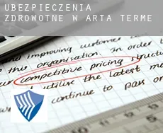 Ubezpieczenia zdrowotne w  Arta Terme