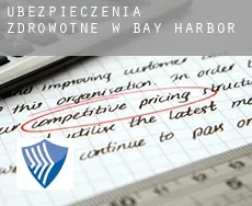 Ubezpieczenia zdrowotne w  Bay Harbor