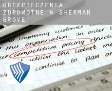 Ubezpieczenia zdrowotne w  Sherman Grove