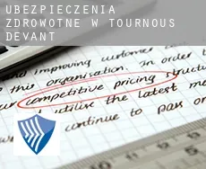 Ubezpieczenia zdrowotne w Tournous-Devant