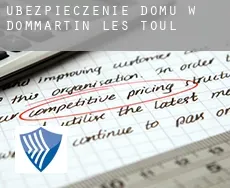 Ubezpieczenie domu w  Dommartin-lès-Toul