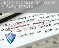 Ubezpieczenie na życie w  Alta Italia
