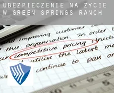 Ubezpieczenie na życie w  Green Springs Ranch
