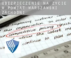 Ubezpieczenie na życie w Powiat warszawski zachodni