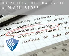Ubezpieczenie na życie w  Quail Ridge