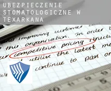Ubezpieczenie stomatologiczne w  Texarkana