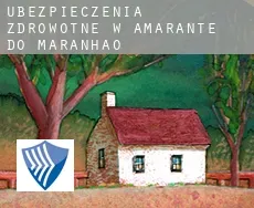 Ubezpieczenia zdrowotne w  Amarante do Maranhão