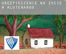 Ubezpieczenie na życie w  Alotenango