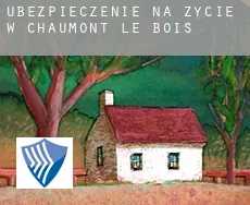 Ubezpieczenie na życie w  Chaumont-le-Bois