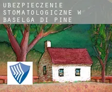 Ubezpieczenie stomatologiczne w  Baselga di Pinè
