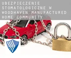 Ubezpieczenie stomatologiczne w  Woodhaven Manufactured Home Community