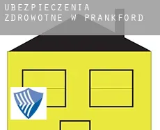 Ubezpieczenia zdrowotne w  Prankford