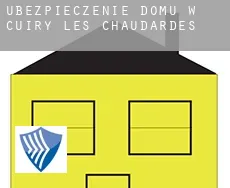 Ubezpieczenie domu w Cuiry-lès-Chaudardes