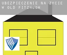 Ubezpieczenie na życie w  Old Fitzhugh
