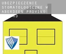 Ubezpieczenie stomatologiczne w  Aberdeen Proving Ground