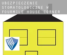 Ubezpieczenie stomatologiczne w Fourmile House Corner