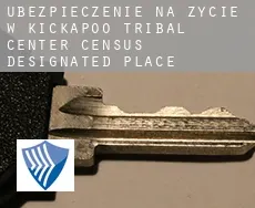 Ubezpieczenie na życie w  Kickapoo Tribal Center
