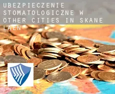 Ubezpieczenie stomatologiczne w  Other cities in Skane Laen