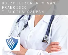 Ubezpieczenia w  San Francisco Tlalcilalcalpan