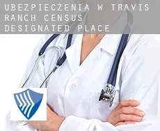 Ubezpieczenia w  Travis Ranch