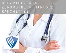 Ubezpieczenia zdrowotne w  Harford Ranchettes