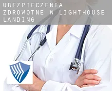 Ubezpieczenia zdrowotne w  Lighthouse Landing