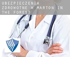 Ubezpieczenia zdrowotne w  Marton in the Forest