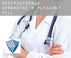 Ubezpieczenia zdrowotne w  Pleasant Hill