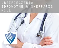 Ubezpieczenia zdrowotne w  Sheppards Mill