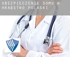 Ubezpieczenie domu w  Hrabstwo Pulaski