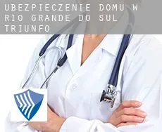 Ubezpieczenie domu w  Triunfo (Rio Grande do Sul)