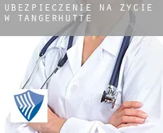 Ubezpieczenie na życie w  Tangerhütte