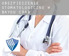 Ubezpieczenie stomatologiczne w Bayou Crab