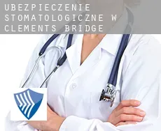 Ubezpieczenie stomatologiczne w Clements Bridge